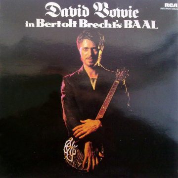 David Bowie In Bertolt Brecht’s Baal