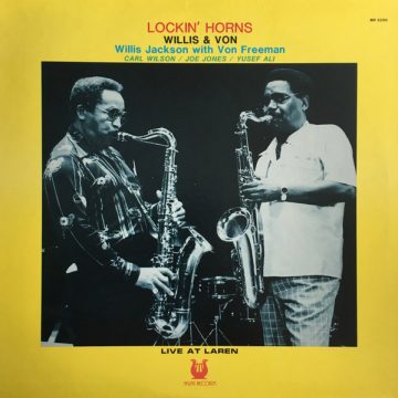 Lockin’ Horns – Willis & Von Live At Laren
