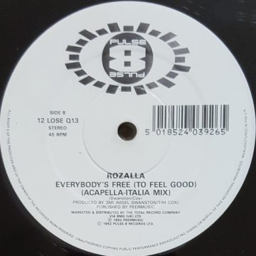 Everybody’s Free (To Feel Good)