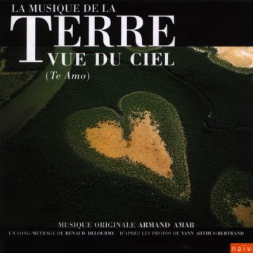 La Terre Vue Du Ciel (Te Amo)