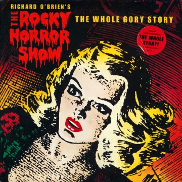 The Rocky Horror Show The Whole Gory Story