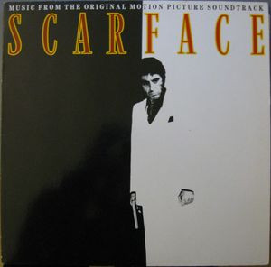 Scarface (Music From The Original Motion Picture Soundtrack)