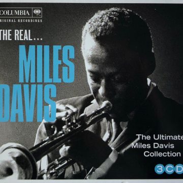 The Real… Miles Davis (The Ultimate Miles Davis Collection)