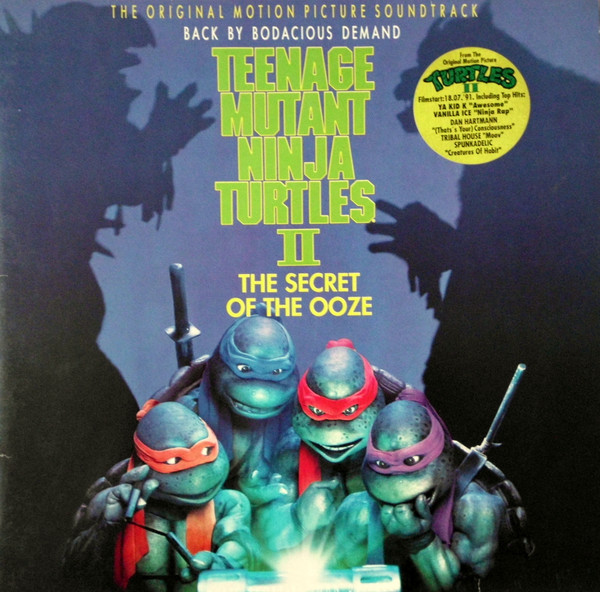 Teenage Mutant Ninja Turtles II: The Secret Of The Ooze (The Original Motion Picture Soundtrack)