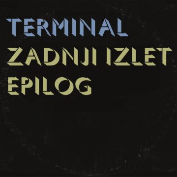 Zadnji Izlet / Epilog