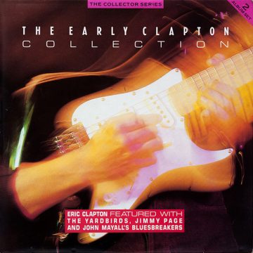 The Early Clapton Collection The Early Clapton Collection