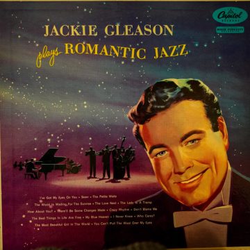 Jackie Gleason Plays Romantic Jazz