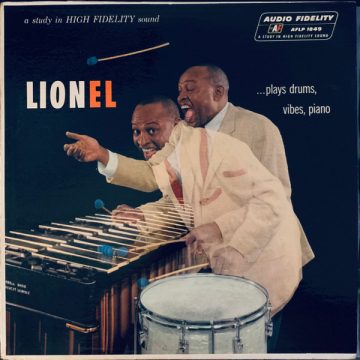 Lionel …Plays Drums, Vibes, Piano Lionel …Plays Drums, Vibes, Piano