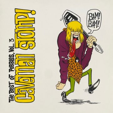 The Best Of Pebbles Vol. 3: Caveman Stomp!