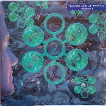 The Secret Life Of Trance (Volume 2)