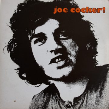 Joe Cocker! / With A Little Help From My Friends Joe Cocker! / With A Little Help From My Friends