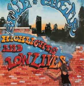 Highlights And Lowlives Highlights And Lowlives