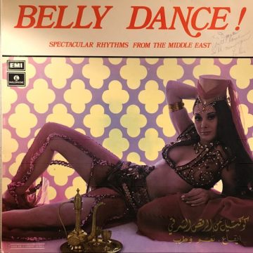 كوكتيل من الرقص الشرقي – ايقاع، نغم وطرب = Belly Dance! (Spectacular Rhythms From The Middle East)