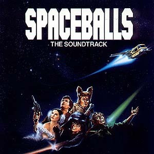 Spaceballs (The Soundtrack)