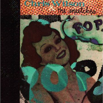 Chris Wilson & The Sneetches Chris Wilson & The Sneetches