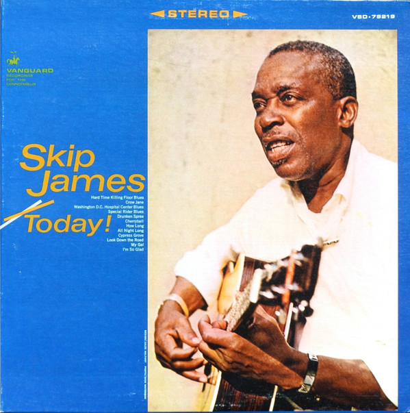 Skip James Today!