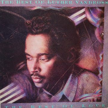 The Best Of Luther Vandross…The Best Of Love