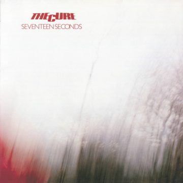 Seventeen Seconds Seventeen Seconds