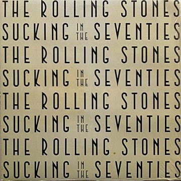 Sucking In The Seventies