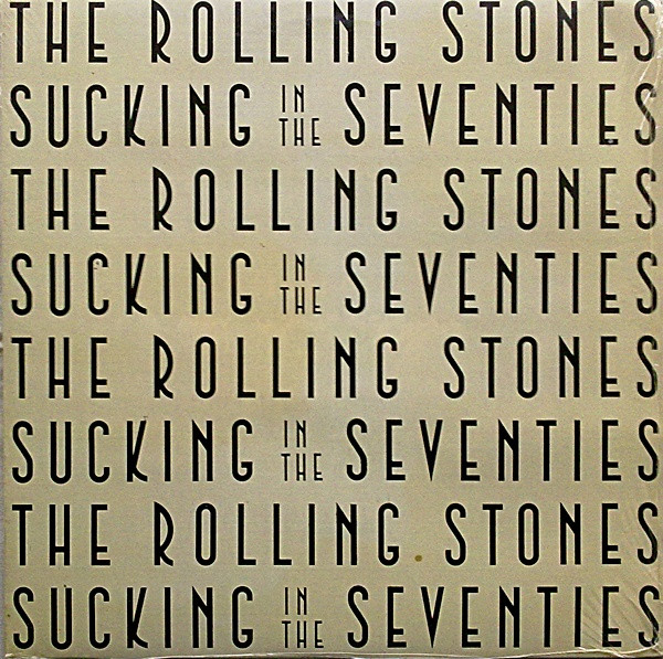 Sucking In The Seventies