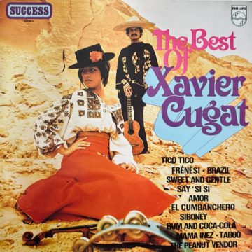 The Best Of Xavier Cugat