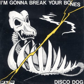 I’m Gonna Break Your Bones