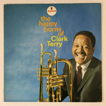 The Happy Horns Of Clark Terry